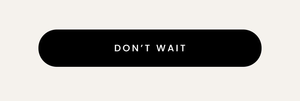 < Don't Wait > 