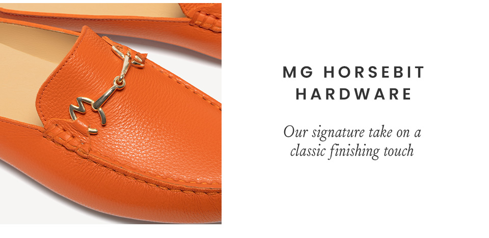 MG Horsebit Hardware, Our signature take on a classic finishing touch.