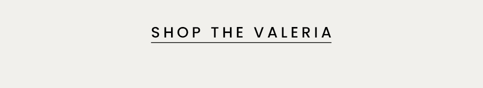 Shop The Valeria