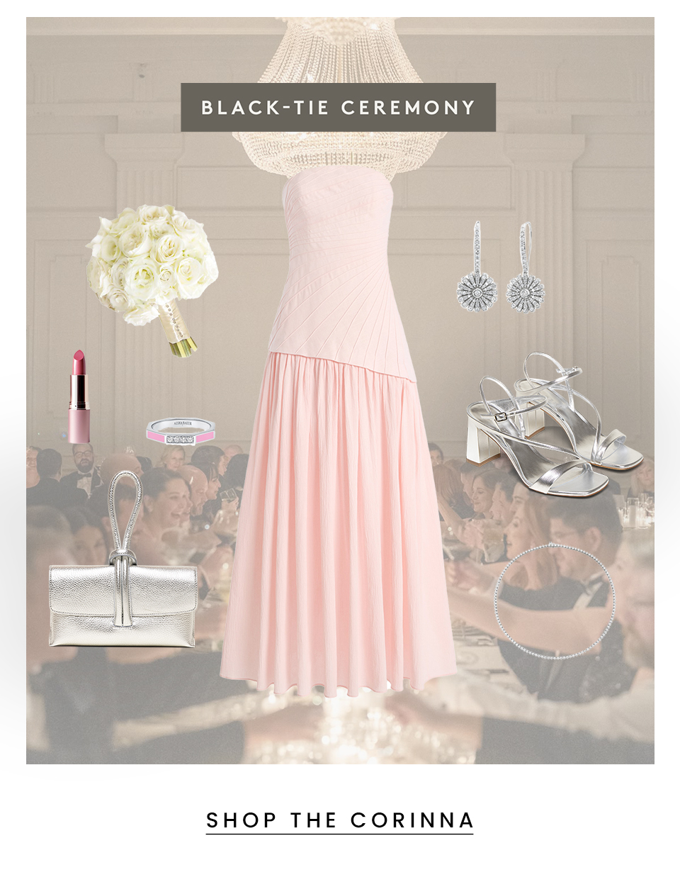 Black-Tie Ceremony < Shop The Corinna > 