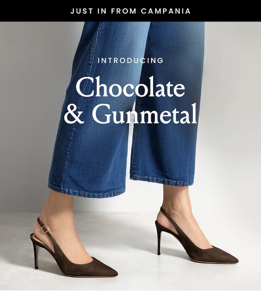 —Just In From Campania—  Introducing Chocolate & Gunmetal