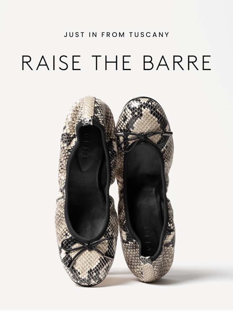 —Just in from Tuscany—  Raise The Barre