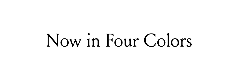 Now in four colors