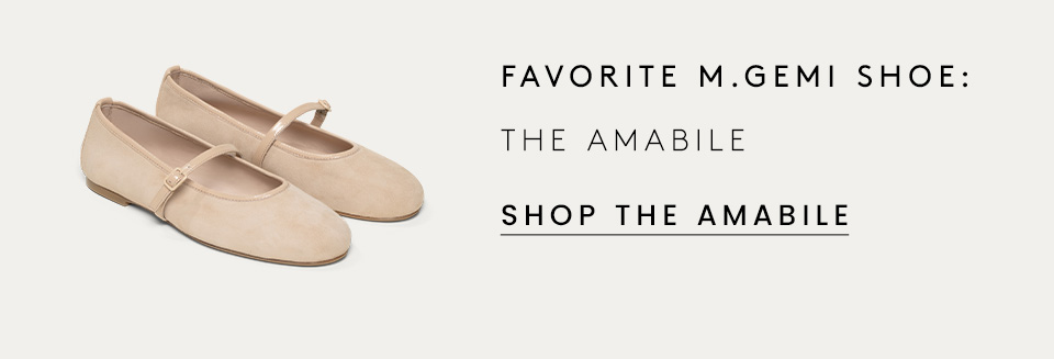 Favorite M.Gemi Shoe: The Amabile   < Shop The Amabile > 