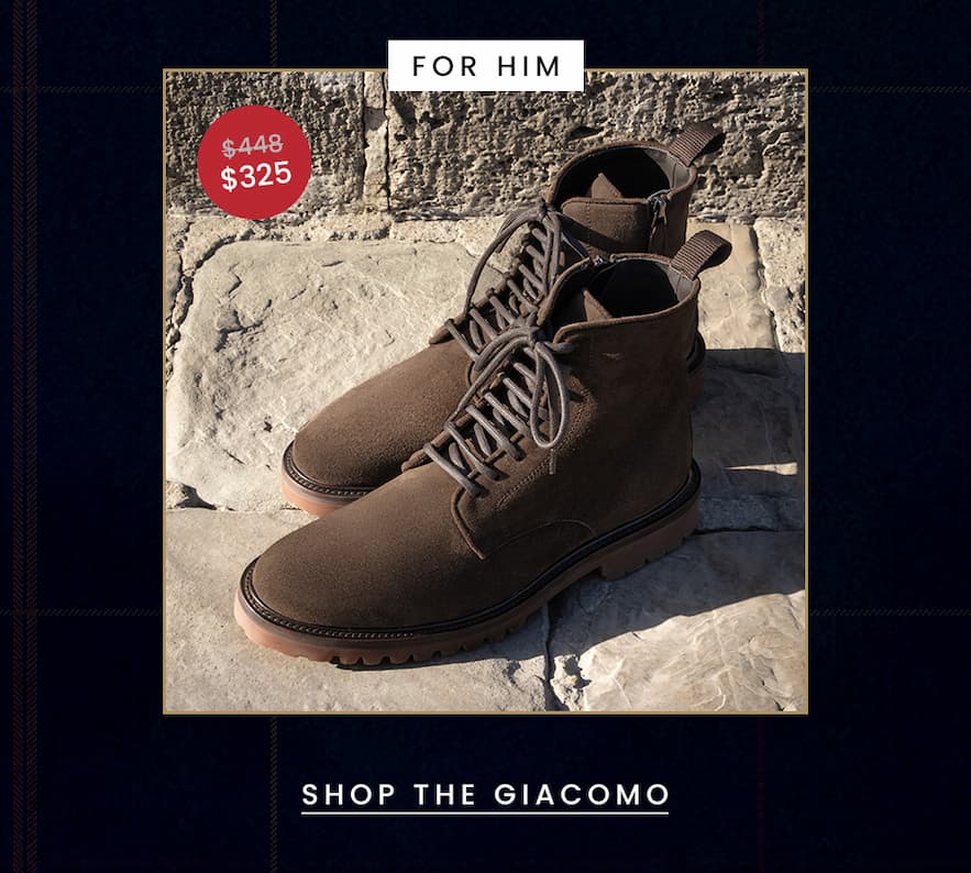 Sticker: For Him The Giacomo Was $448 | Now $325 < Shop Now > 