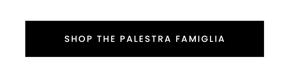 Shop The Palestra Famiglia