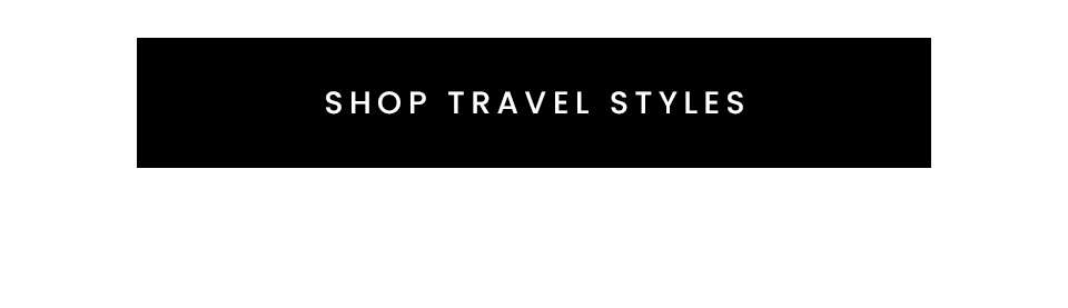 < Shop Travel Styles > 