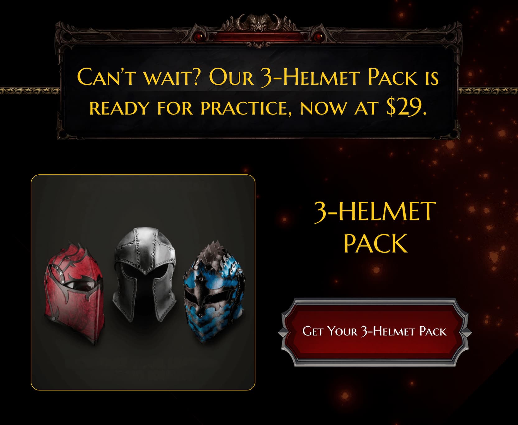 Get Your 3-Helmet Pack 