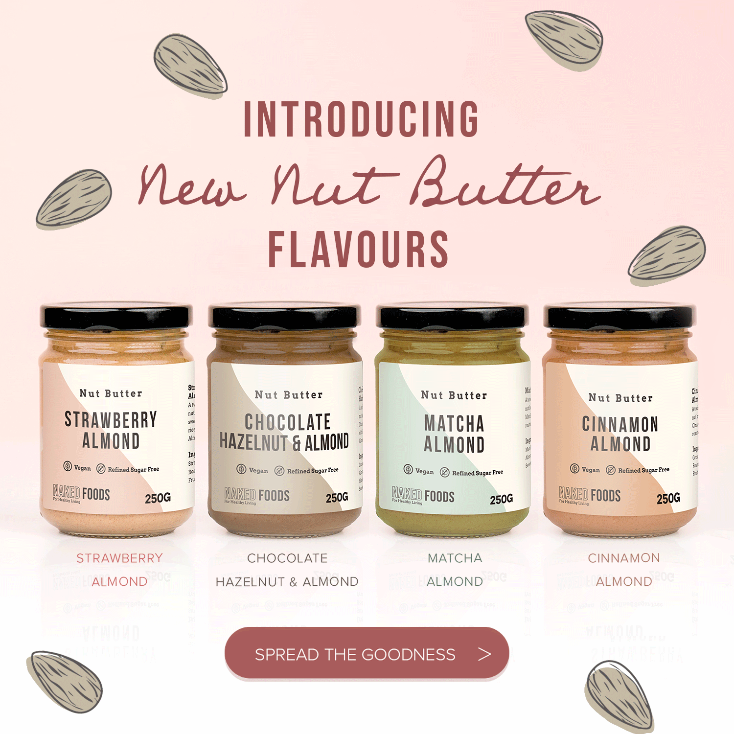 Meet our NEW NUT BUTTER FLAVOURS! 🥜😋 Naked Foods