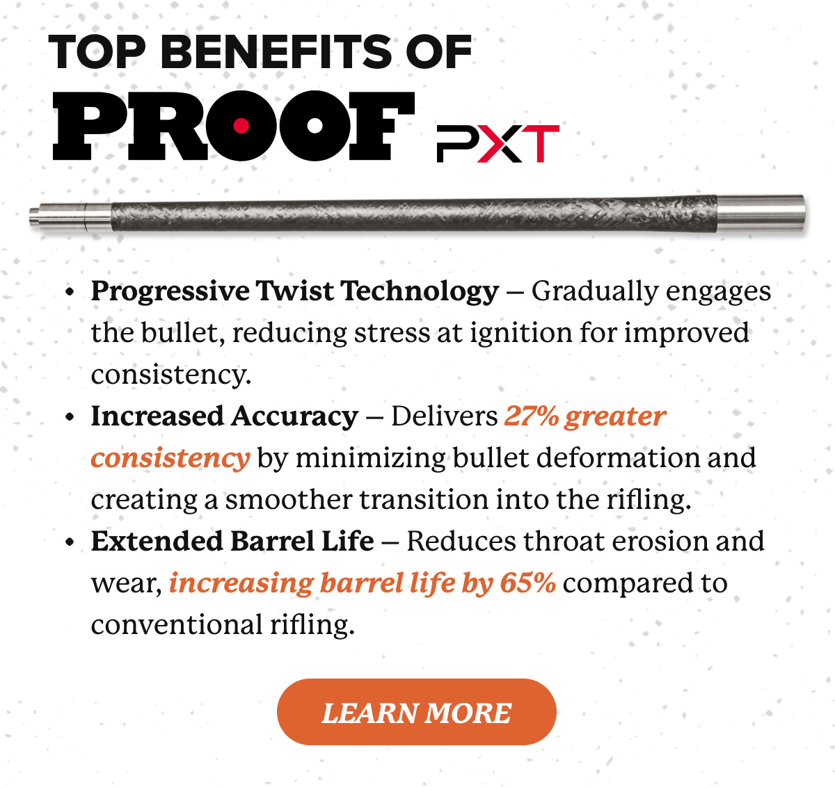 PXT Barrel Benefits