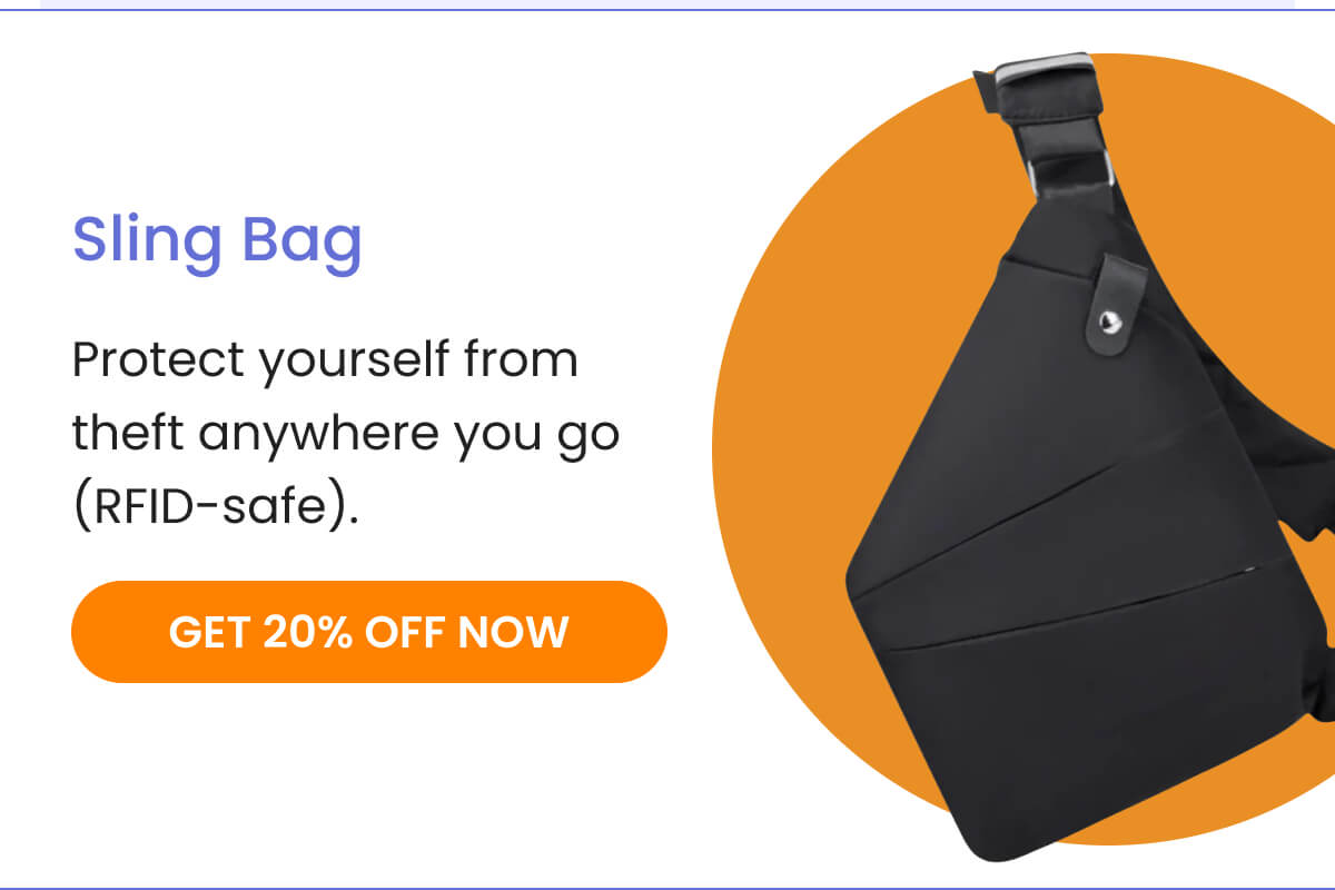 Sling Bag | Protect yourself from theft anywhere you go (RFID-safe). | GET 20% OFF NOW