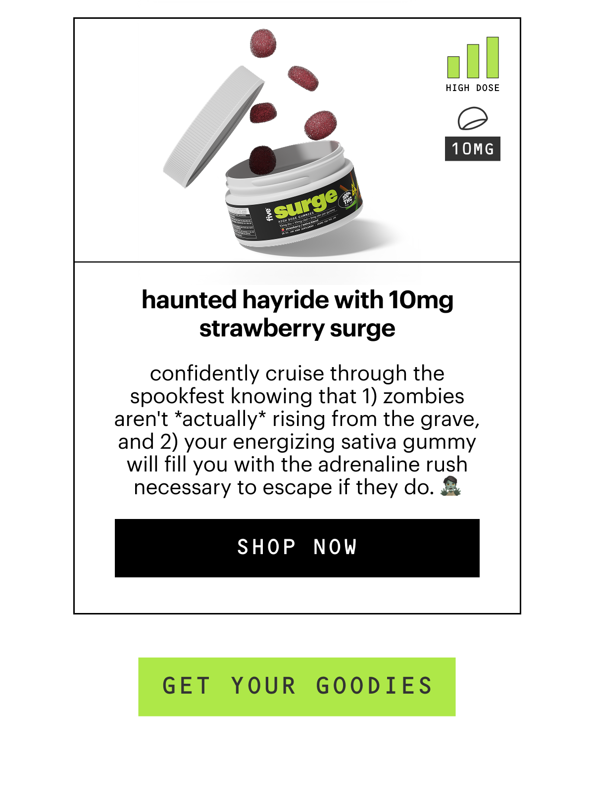 haunted hayride with 10mg strawberry surge.