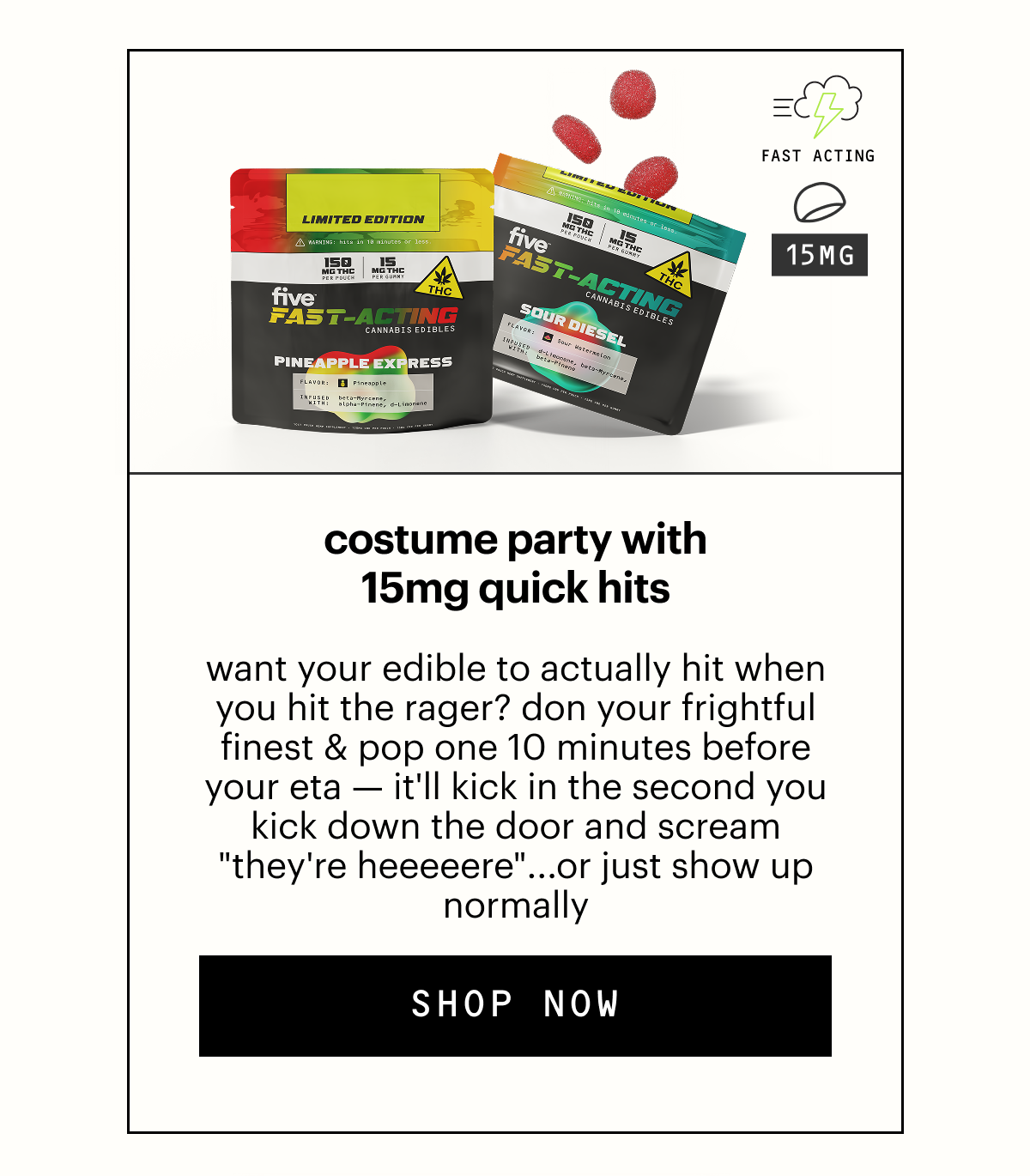 costume party with 15mg quick hits