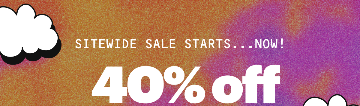 Sitewide Sale Starts Now! 40% Off Sitewide