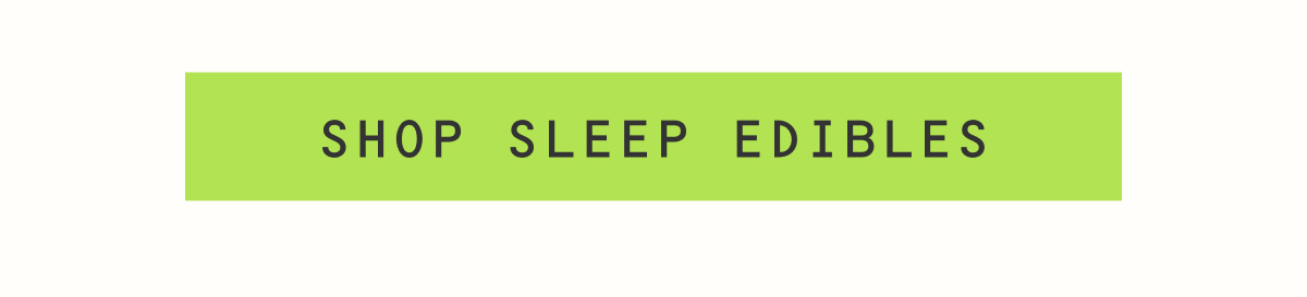 shop sleep edibles