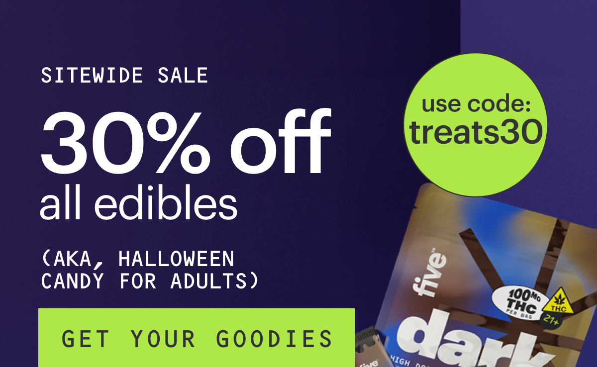 sitewide sale: 30% off all edibles