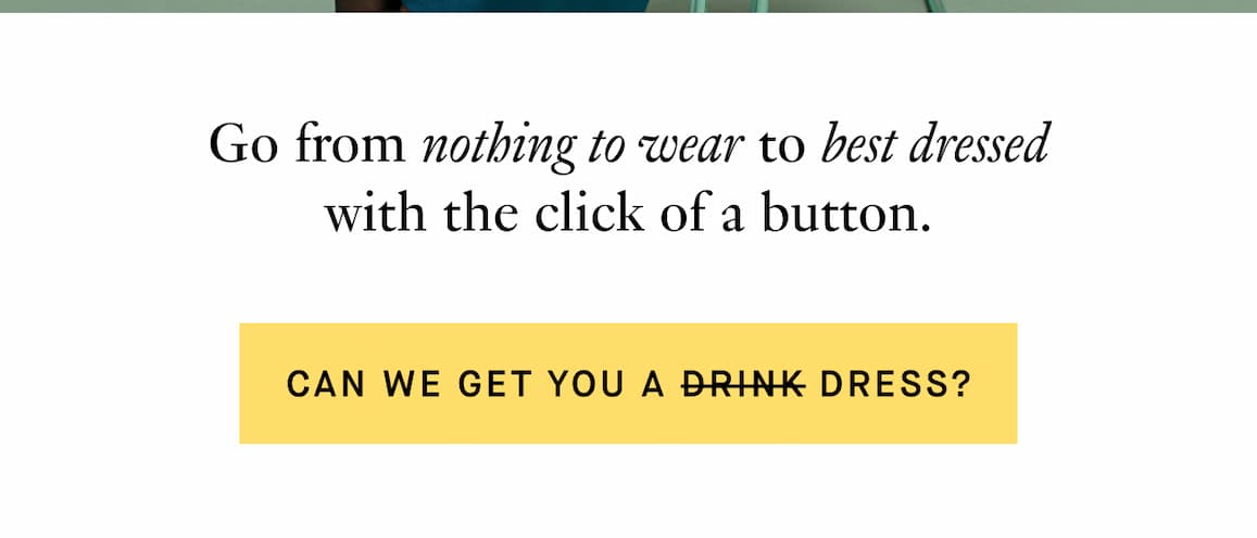 Can we get you a dress?