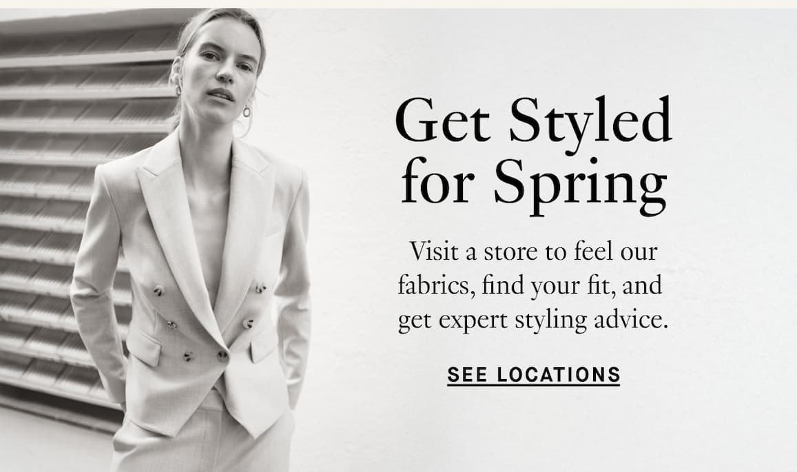 Get styled for spring | See locations
