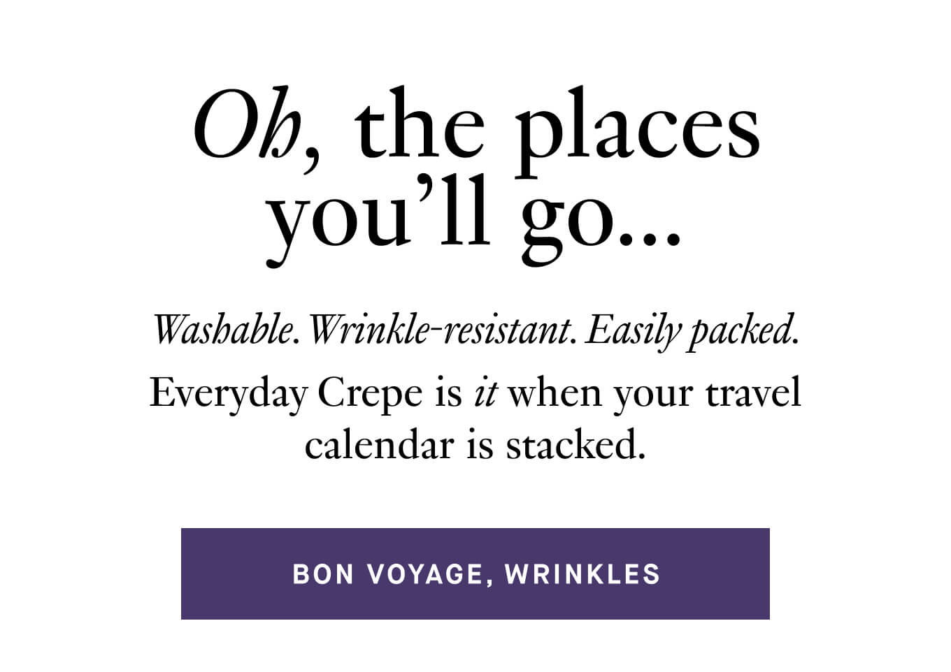 Bon voyage, wrinkles