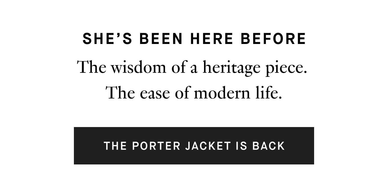 The porter jacket is back.