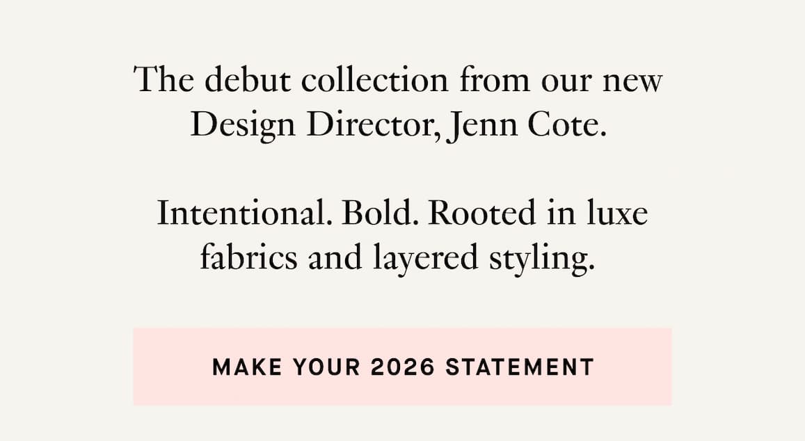 Make your 2026 statement | Shop Now