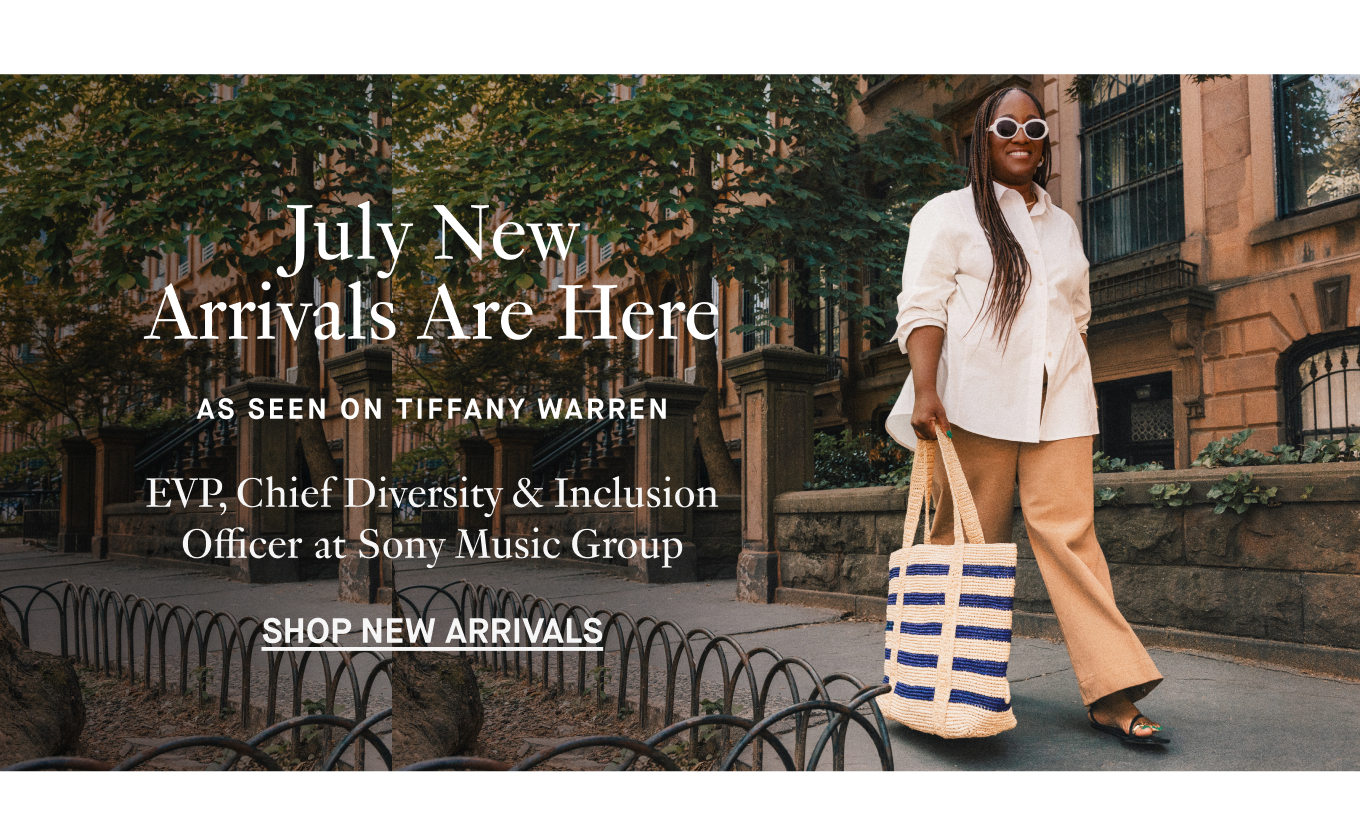 July New Arrivals are Here