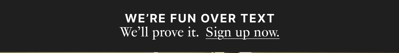 Sign up for text messages