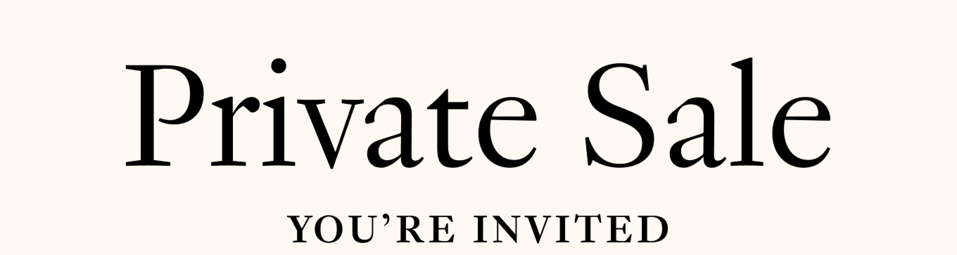 Private Sale | You're Invited