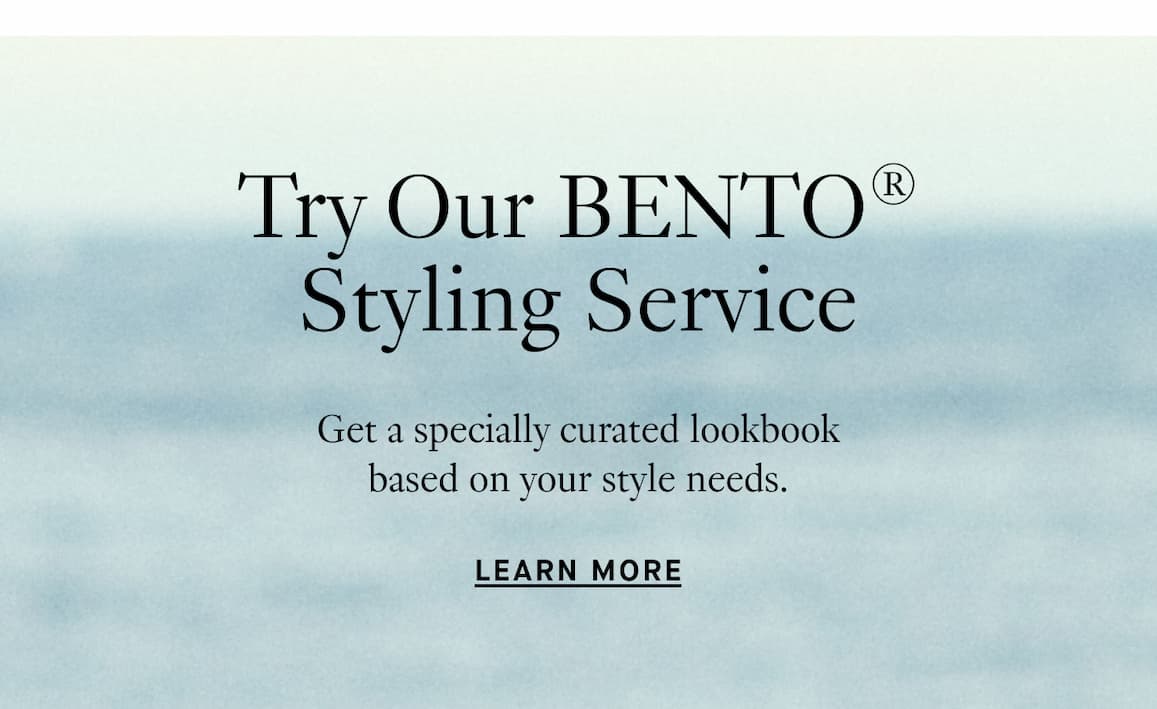 Try our BENTO® Styling Service