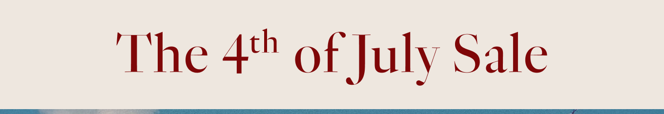 The 4th of July Sale