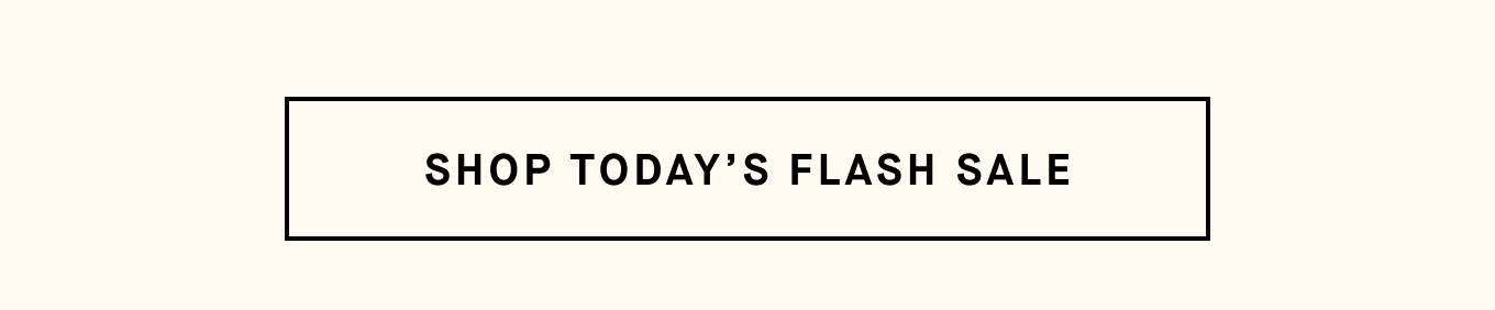 Shop Today's Flash Sale