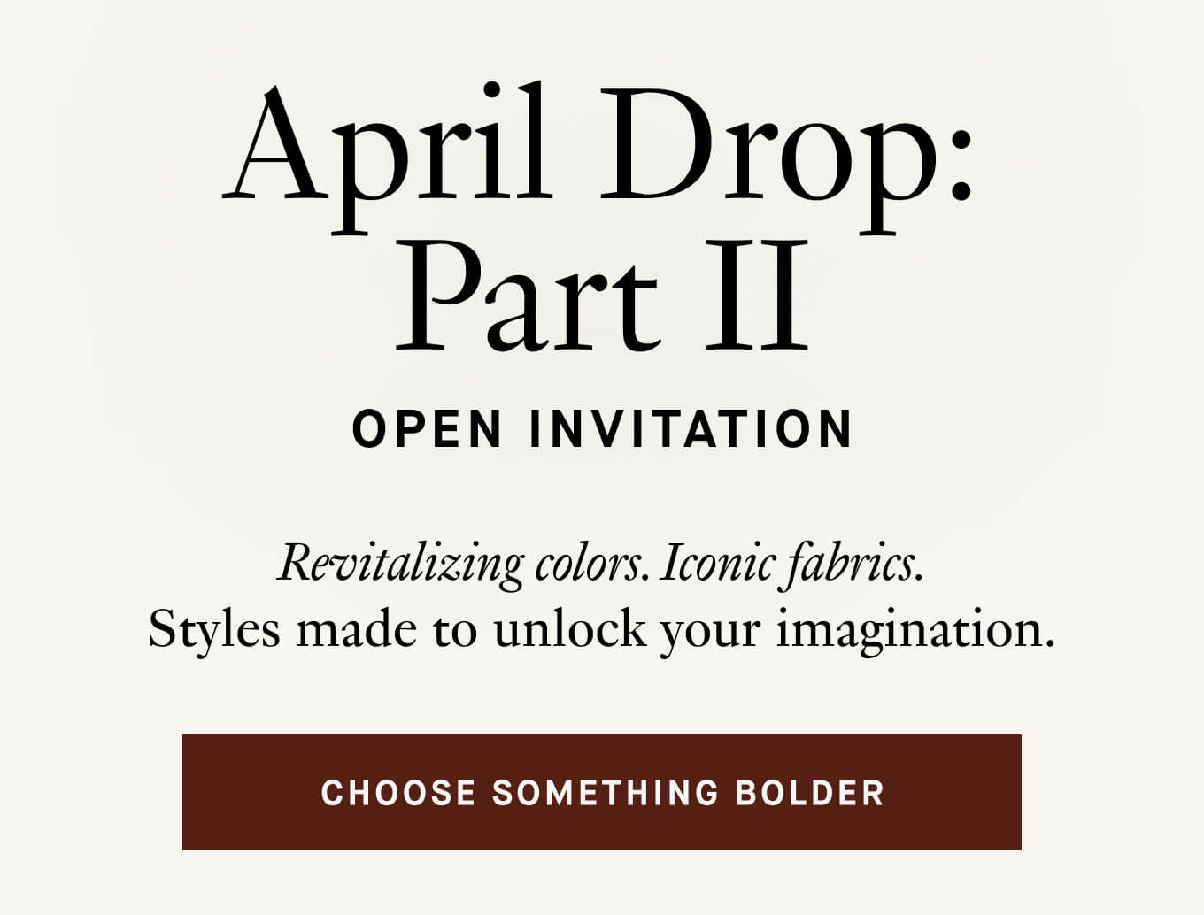 Choose something bolder