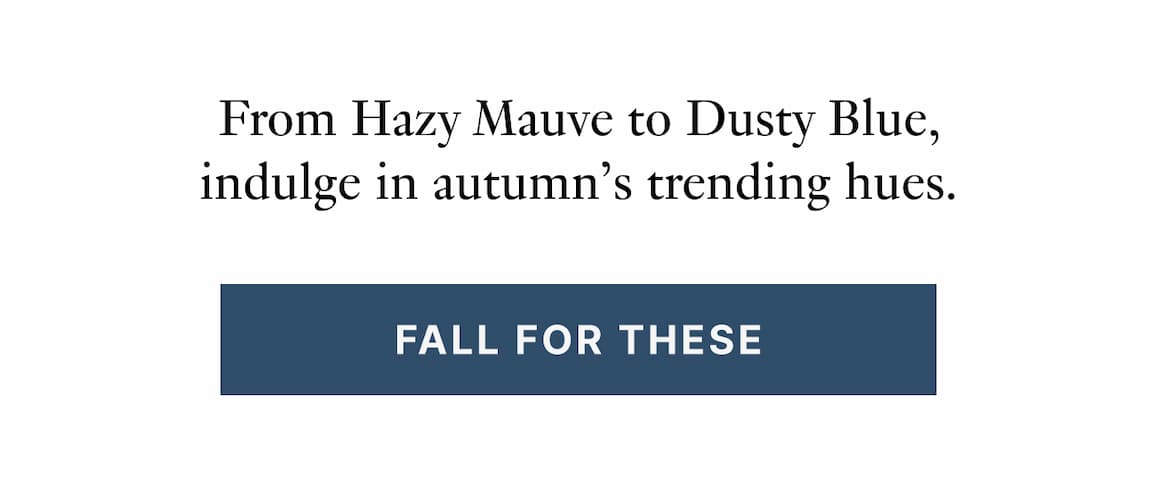 Fall For These