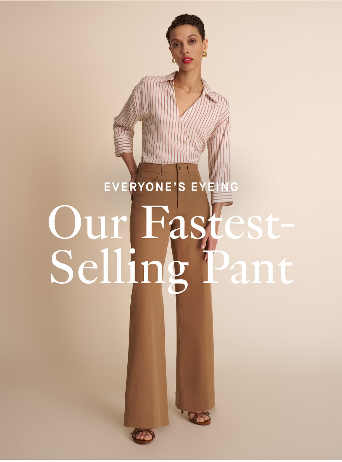 Our Fastest-Selling Pants