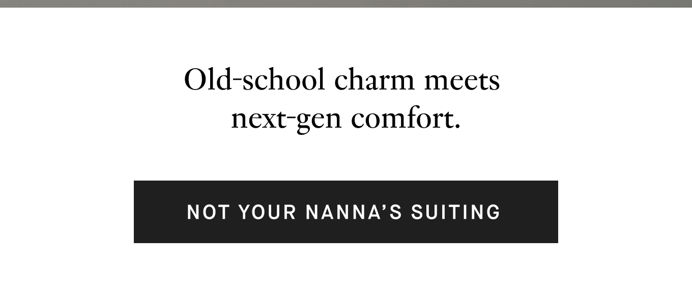 Not Your Nanna's Suiting
