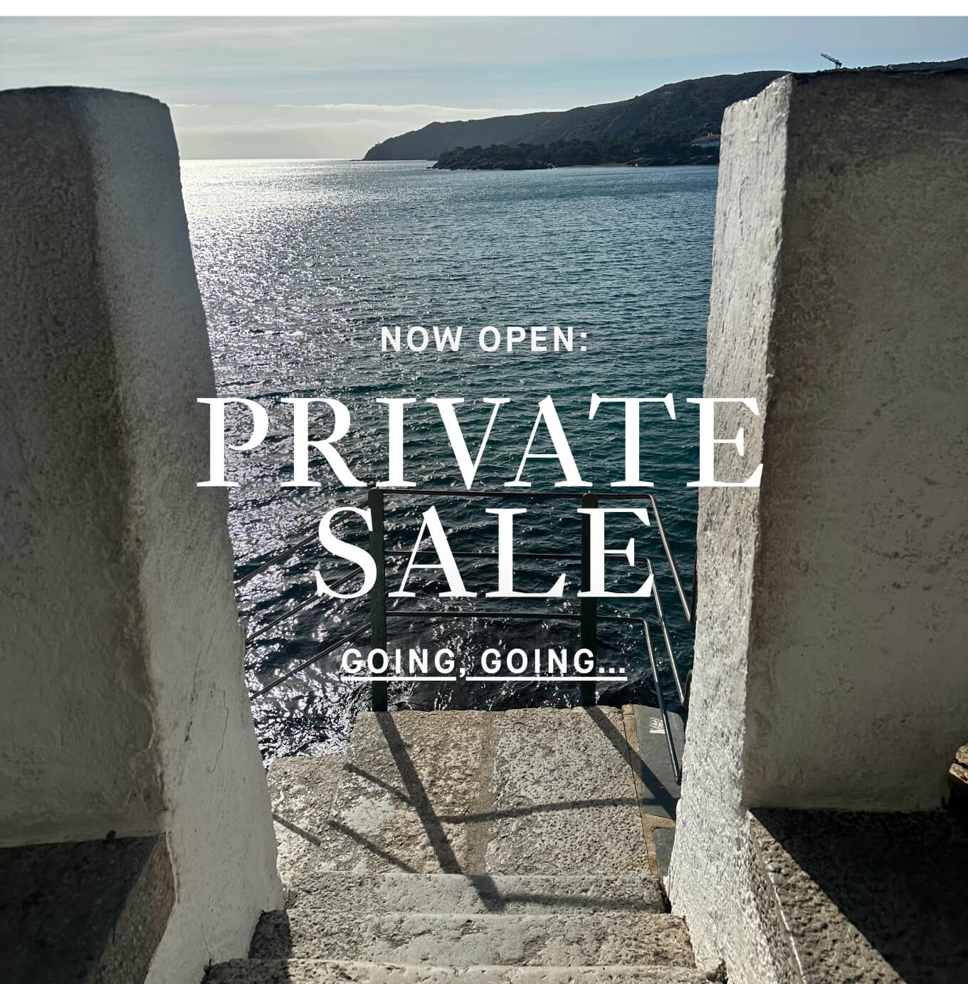 Now Open: Private Sale