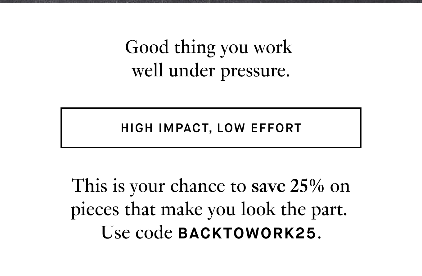 High Impact, Low Effort