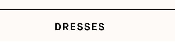 Dresses