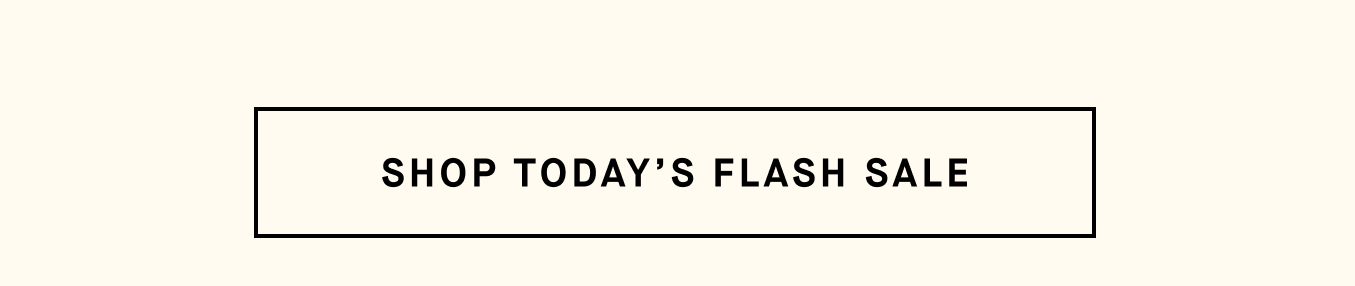 Shop Today's Flash Sale