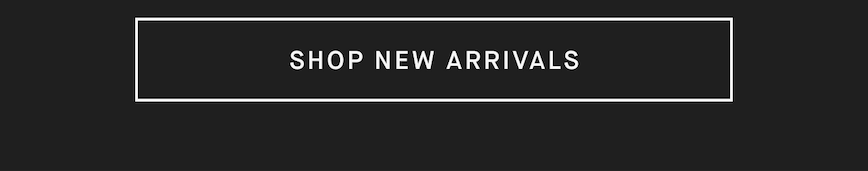 Shop New Arrivals