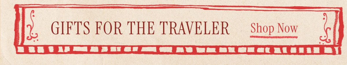 GIFTS for the traveler - Shop Now
