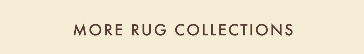 More Rug Collections