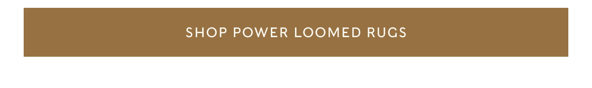 Shop Power Loomed Rugs