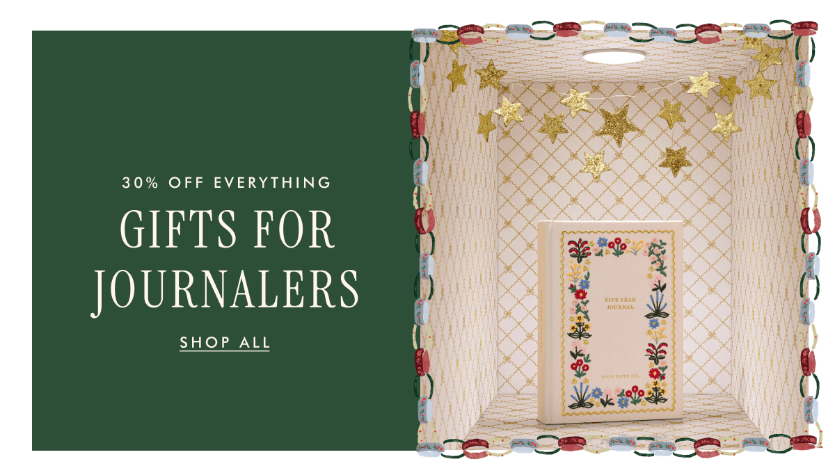 30% OFF EVERYTHING - GIFTS FOR JOURNALERS | SHOP ALL
