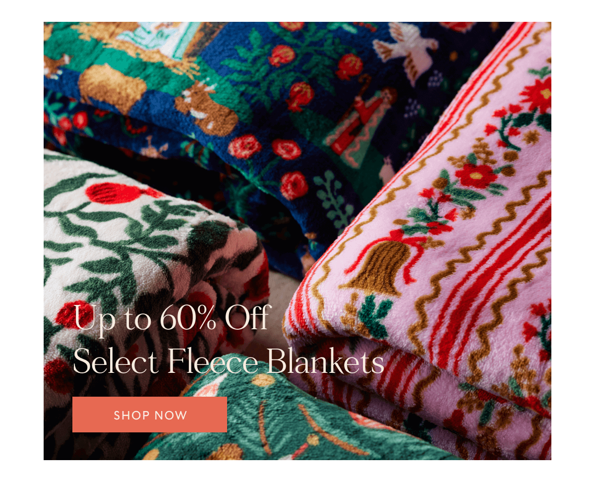 Up to 60% Off Select Fleece Blankets | SHOP NOW