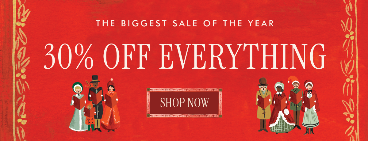 THE BIGGEST SALE OF THE YEAR - 30% OFF EVERYTHING | SHOP NOW