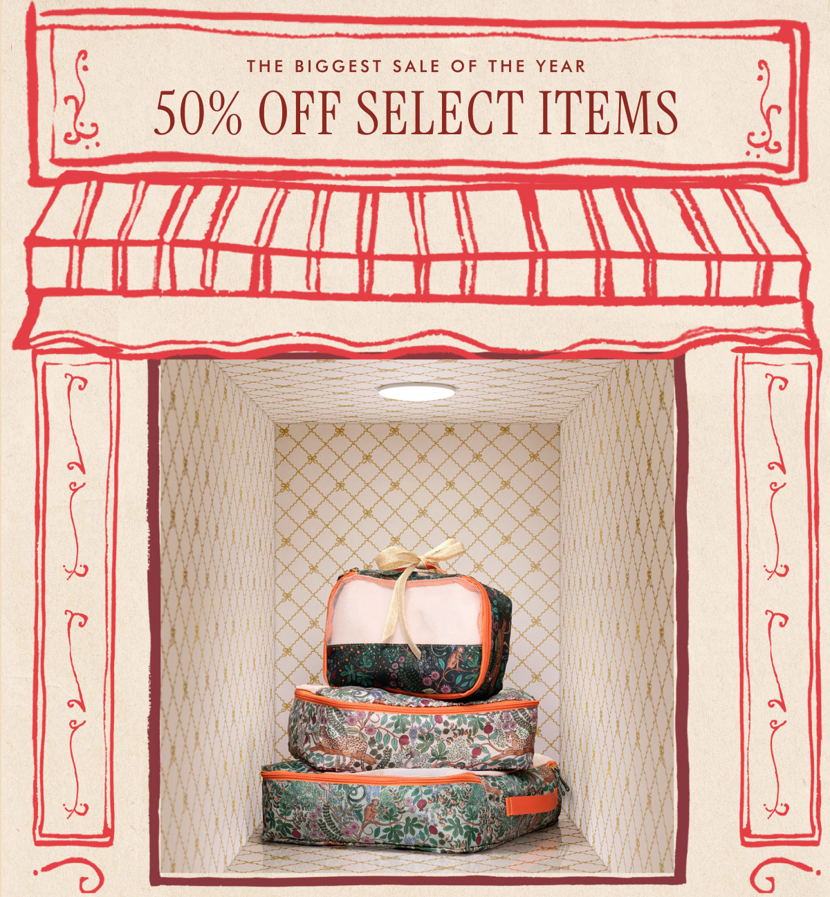 The Biggest Sale of the Year 50% OFF Select Items