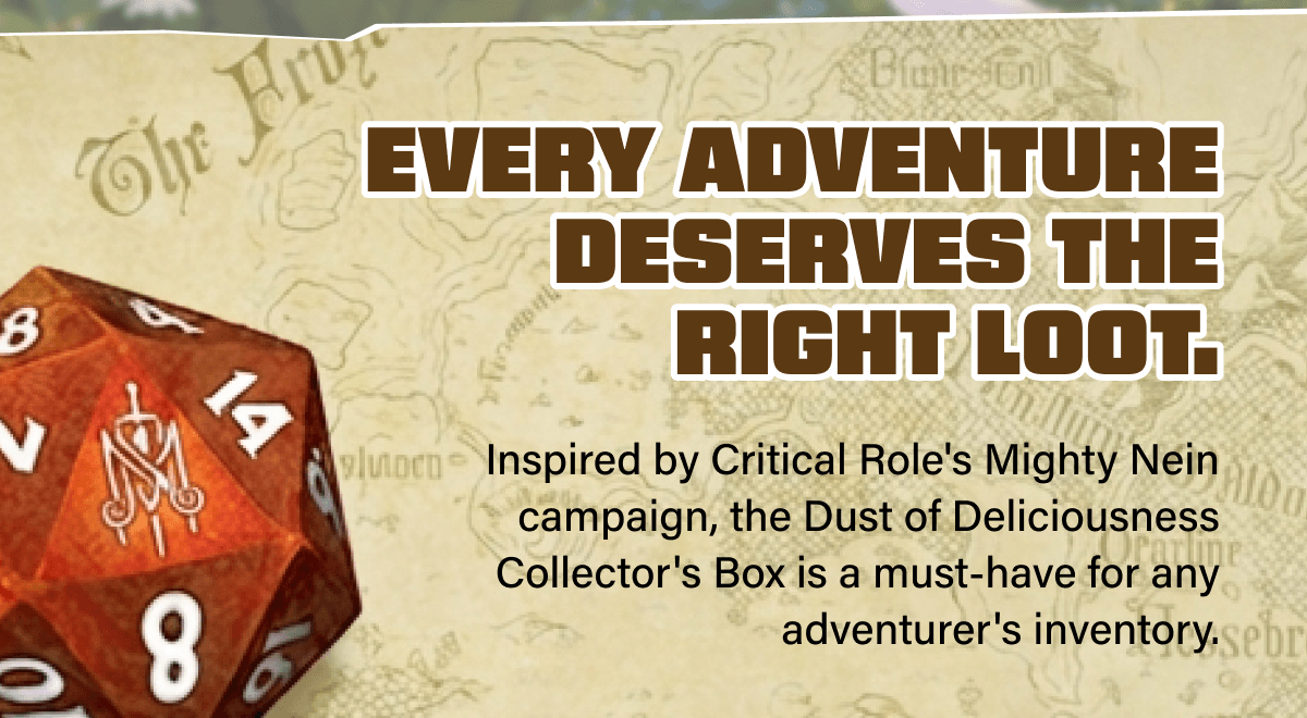 Every adventure deserves the right loot.