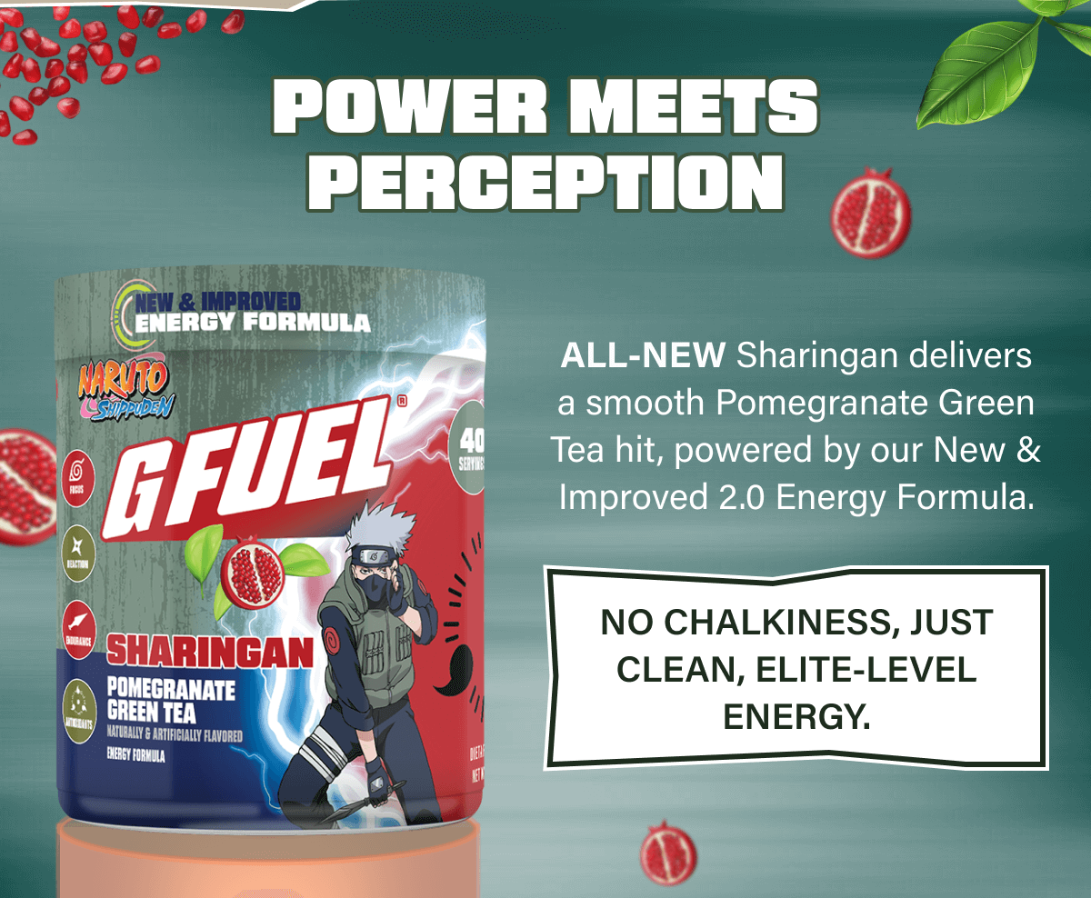 ALL-NEW Sharingan delivers a smooth Pomegranate Green Tea hit, powered by our New & Improved 2.0 Energy Formula.