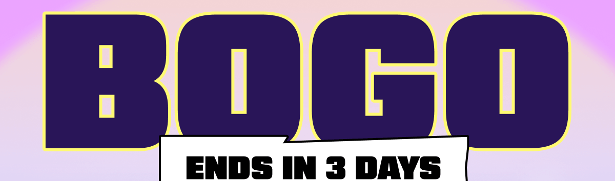 BOGO Ends In 3 Days